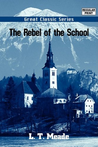 Stock image for The Rebel of the School for sale by Revaluation Books