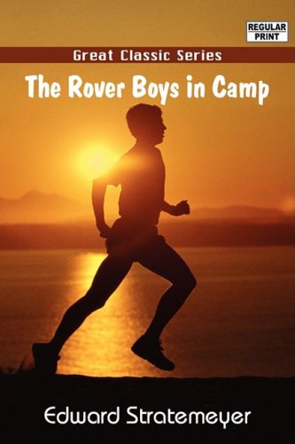 The Rover Boys in Camp (9788132043737) by Stratemeyer, Edward