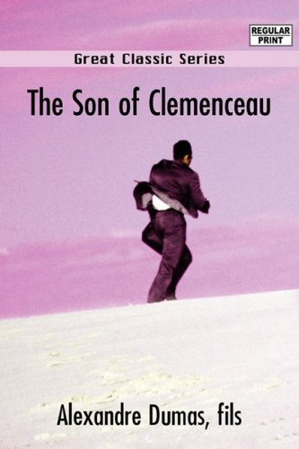 The Son of Clemenceau (9788132044154) by Dumas, Alexandre