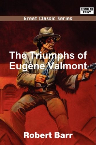 The Triumphs of Eugene Valmont (9788132044659) by Barr, Robert