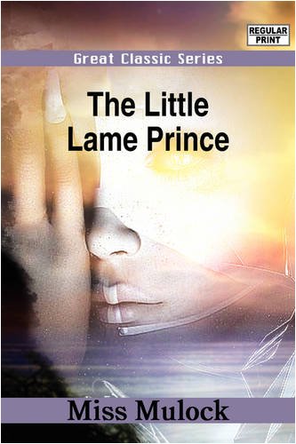 The Little Lame Prince (9788132049241) by Mulock, Miss
