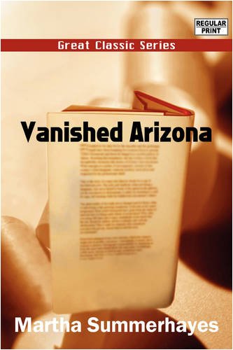 Beispielbild fr Vanished Arizona zum Verkauf von Bookmans