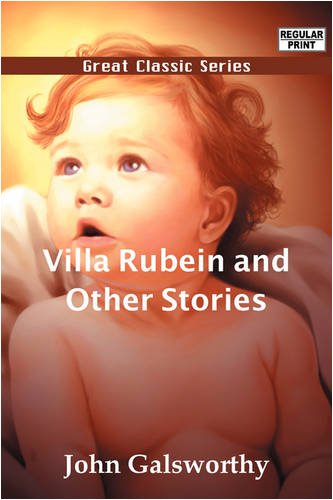 Villa Rubein and Other Stories (9788132050636) by Galsworthy, John