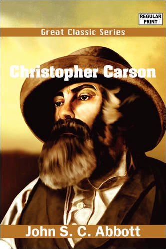 Christopher Carson (9788132050759) by Abbott, John S. C.