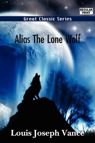 Alias The Lone Wolf (9788132051473) by Vance, Louis Joseph