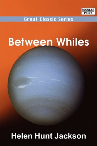 Between Whiles (9788132052067) by Jackson, Helen Hunt