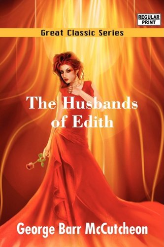 The Husbands of Edith (9788132053217) by McCutcheon, George Barr