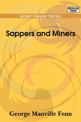 Sappers and Miners (9788132054191) by Fenn, George Manville