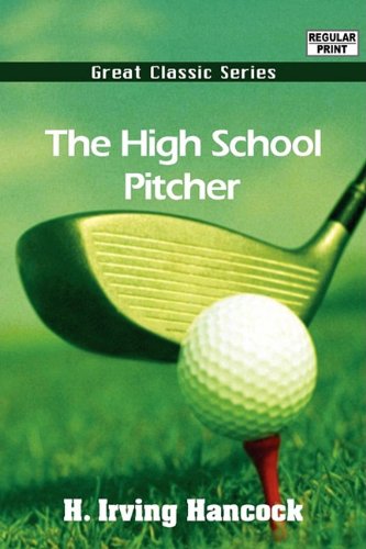 The High School Pitcher (9788132054221) by Hancock, H. Irving
