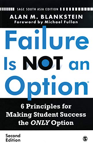 Stock image for Failure Is Not an Option 6 Principles for Making Student Success the ONLY Option for sale by Books in my Basket