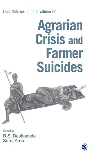 Stock image for Agrarian Crisis and Farmer Suicides (Land Reforms in India series) for sale by Hippo Books