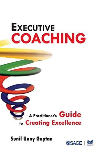 Stock image for Executive Coaching: A Practitioner?s Guide to Creating Excellence for sale by GF Books, Inc.