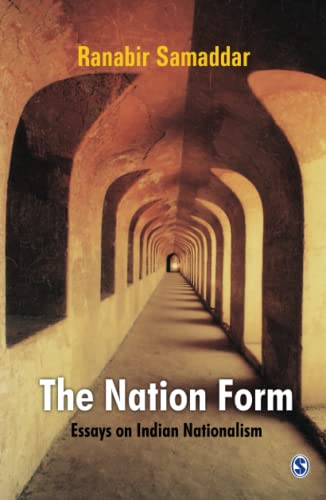 The Nation Form: Essays on Indian Nationalism (9788132107330) by Samaddar, Ranabir