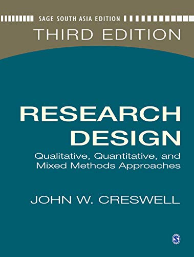 Stock image for Research Design: Qualitative, Quantitative, and Mixed Methods Approaches, 3rd Edition for sale by ThriftBooks-Atlanta