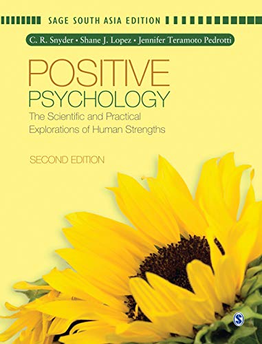9788132107507: Positive Psychology: The Scientific and Practical Explorations of Human Strengths
