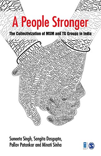 9788132110019: A People Stronger: The Collectivization of MSM and TG groups in India