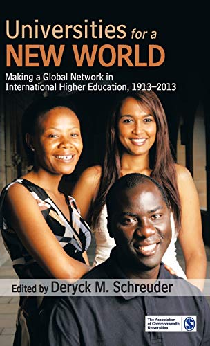 9788132113393: Universities for a New World: Making a Global Network in International Higher Education, 1913-2013
