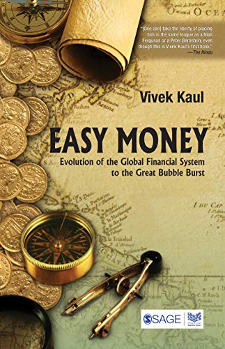 9788132113430: Easy Money: Evolution of the Global Financial System to the Great Bubble Burst