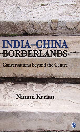 9788132113515: India-China Borderlands: Conversations beyond the Centre