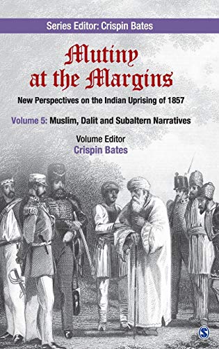 Imagen de archivo de Mutiny at the Margins : New Perspectives on the Indian Uprising of 1857 a la venta por Majestic Books
