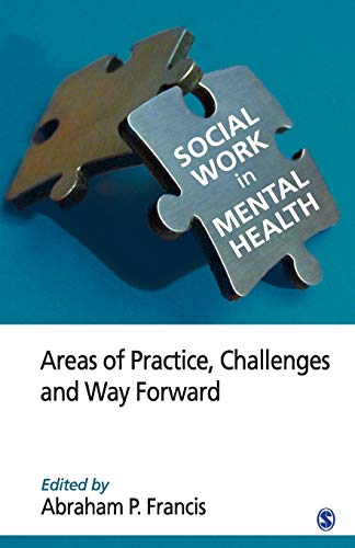 Stock image for Social Work in Mental Health: Areas of Practice, Challenges, and Way Forward for sale by HPB-Red