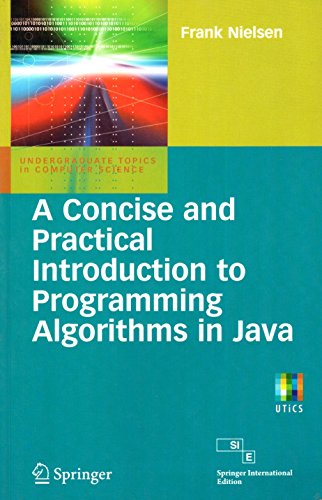 Stock image for A Concise and Practical Introduction to Programming Algorithms in Java for sale by Majestic Books