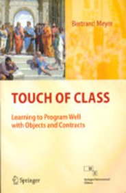 9788132203742: Touch Of Class Learning To Program Well With Objects And Contracts (Sie) (Pb 2011)