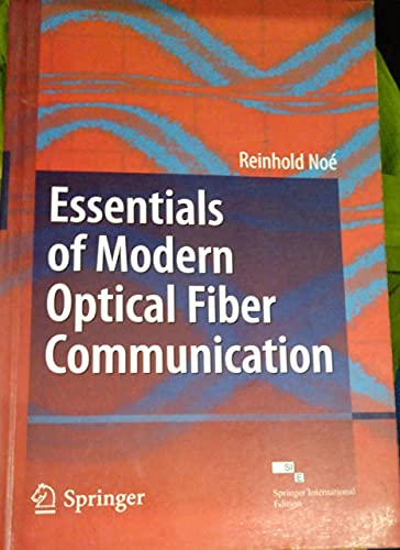 Stock image for Essentials of Modern Optical Fiber Communication for sale by Majestic Books