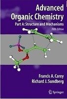 9788132204251: Advanced Organic Chemistry. Part A: Structure and Mechanisms