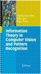 Beispielbild fr Information Theory In Computer Vision And Pattern Recognition zum Verkauf von Books in my Basket