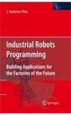 Immagine dell'editore per Industrial Robots Programming: Building Applications For The Factories of The Future venduto da Books in my Basket