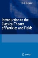 Stock image for Introduction To The Classical Theory of Particles And Fields for sale by Books in my Basket