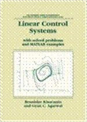 Beispielbild fr Linear Control Systems: With Solved Problems And Matlab Examples zum Verkauf von Books in my Basket