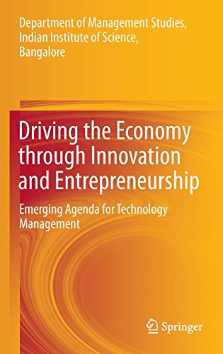 Stock image for Driving the Economy Through Innovation and Entrepreneurship: Emerging Agenda for Technology Management for sale by Revaluation Books