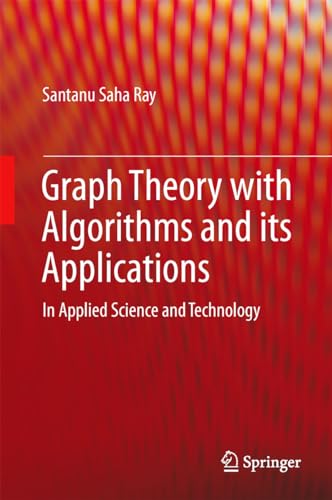 9788132207498: Graph Theory with Algorithms and its Applications: In Applied Science and Technology