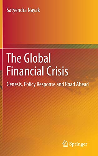 Beispielbild fr The Global Financial Crisis : Genesis, Policy Response and Road Ahead zum Verkauf von Buchpark