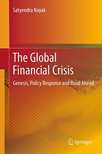 9788132207979: The Global Financial Crisis: Genesis, Policy Response and Road Ahead