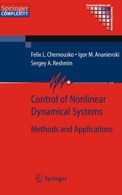 Imagen de archivo de Control Of Nonlinear Dynamical Systems: Methods And Applications a la venta por dsmbooks