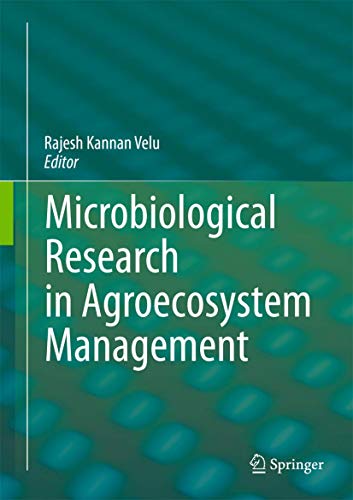 Microbiological Research In Agroecosystem Management.