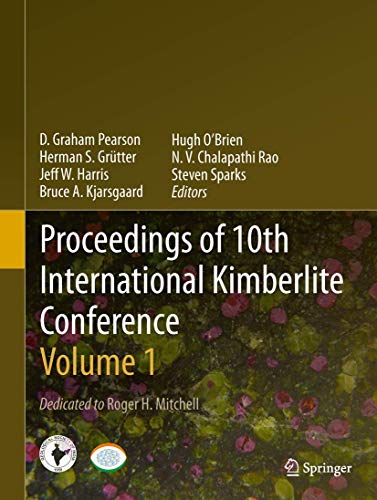 Proceedings of 10th International Kimberlite Conference: Volume One [Hardcover] Pearson, D Graham...
