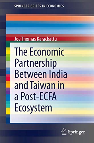 Imagen de archivo de The Economic Partnership Between India and Taiwan in a Post-Ecfa Ecosystem (Paperback or Softback) a la venta por BargainBookStores