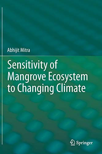 9788132215080: Sensitivity of Mangrove Ecosystem to Changing Climate