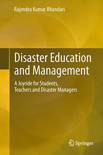 Beispielbild fr Disaster Education and Management. A Joyride for Students, Teachers and Disaster Managers. zum Verkauf von Antiquariat im Hufelandhaus GmbH  vormals Lange & Springer