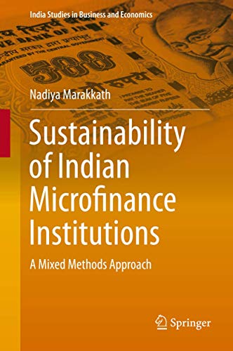 9788132216285: Sustainability of Indian Microfinance Institutions: A Mixed Methods Approach (India Studies in Business and Economics)