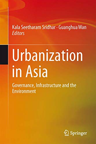 Beispielbild fr Urbanization in Asia : Governance, Infrastructure and the Environment zum Verkauf von Buchpark