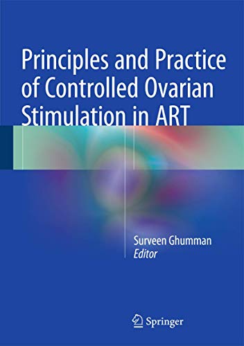 9788132216858: Principles and Practice of Controlled Ovarian Stimulation in Art: Principles and Practice