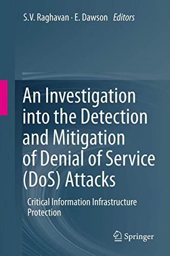 Stock image for An Investigation into the Detection and Mitigation of Denial of Service (DoS) Attacks: Critical Information Infrastructure Protection for sale by Lucky's Textbooks