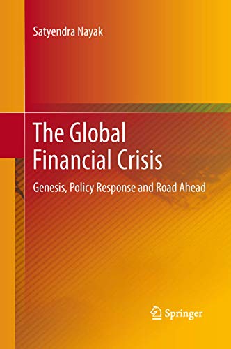 Stock image for The Global Financial Crisis: Genesis, Policy Response and Road Ahead for sale by Revaluation Books