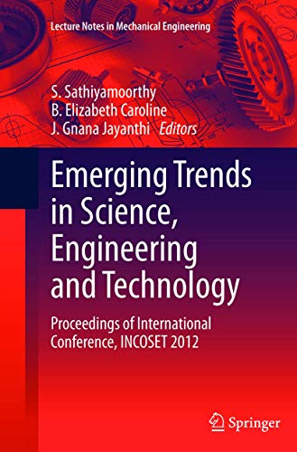 9788132217343: Emerging Trends in Science, Engineering and Technology: Proceedings of International Conference, INCOSET 2012 (Lecture Notes in Mechanical Engineering)