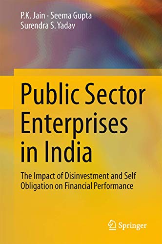 Beispielbild fr Public Sector Enterprises in India The Impact of Disinvestment and Self Obligation on Financial Performance zum Verkauf von Buchpark